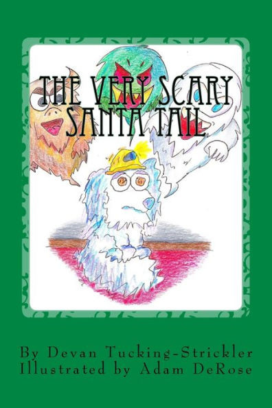 The Very Scary Santa Tail (A Very Scary Tail)