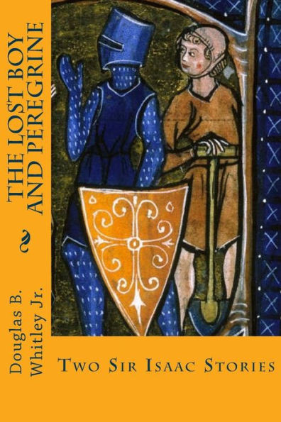 The Lost Boy And Peregrine: Two Sir Isaac Stories