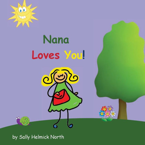 Nana Loves You! (Sneaky Snail Stories)
