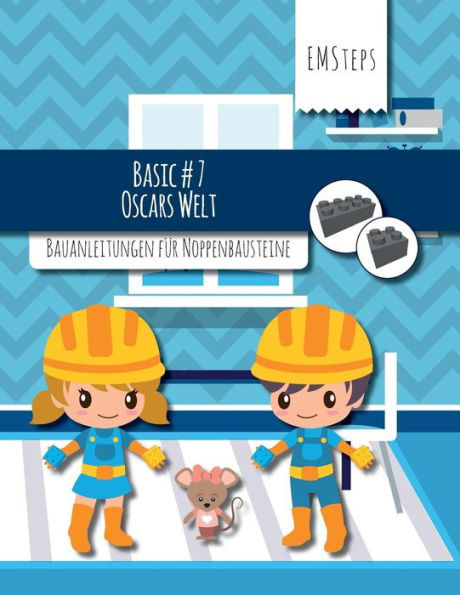 Emsteps #07 Oscars Welt: Bauanleitungen Für Noppenbausteine (Emsteps Basic) (German Edition)