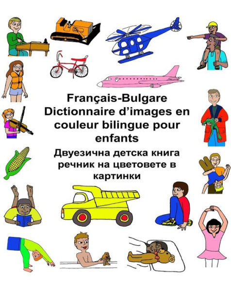 Français/Bulgare Dictionnaire DImages En Couleur Bilingue Pour Enfants (Freebilingualbooks.Com) (French Edition)