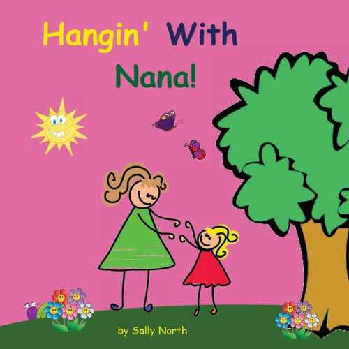 Hangin' With Nana! (Sneaky Snail Stories)