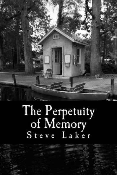 The Perpetuity Of Memory: Collected Tales