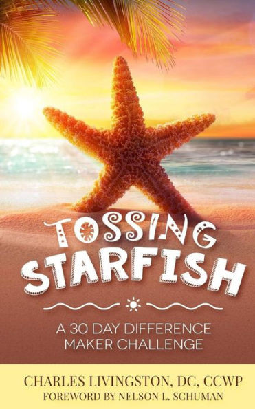 Tossing Starfish: A 30 Day Difference Maker Challenge