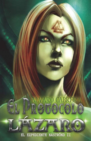 El Protocolo Lázaro (El Expediente Náströnd) (Spanish Edition)