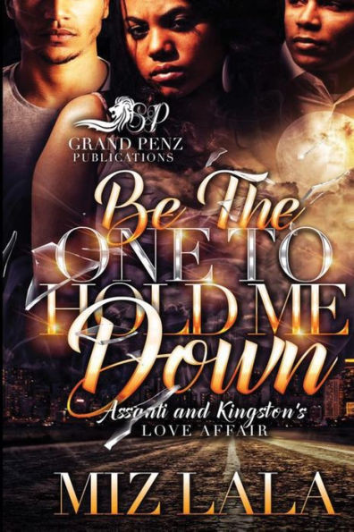 Be The One To Hold Me Down: Assanti And Kingston'S Love Affair
