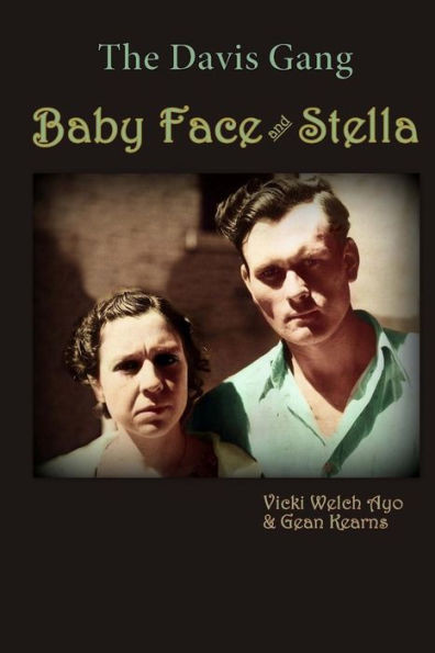 Baby Face And Stella: The Davis Gang (Texas Sisters-On-The-Run)
