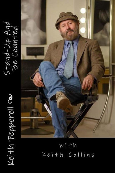 Stand-Up And Be Counted: With Keith Collins