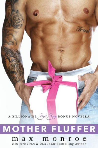 Mother Fluffer: A Billionaire Bad Boys Bonus Novella