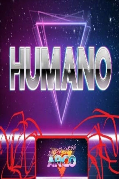 Humano (Metarah Y La Epistemiología Del Tiempo) (Spanish Edition)
