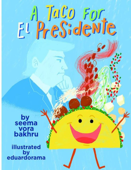 A Taco For El Presidente