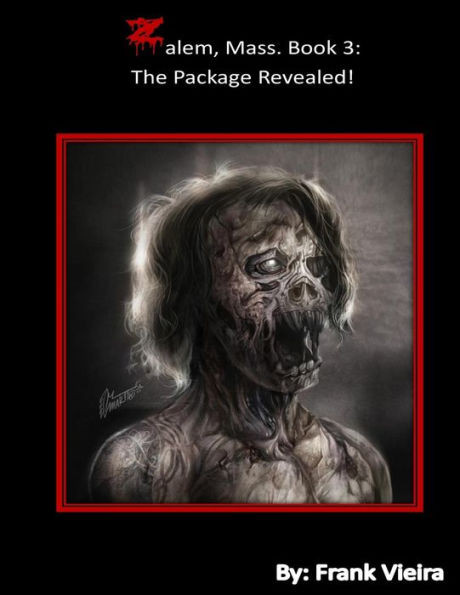 Zalem, Mass. Book 3: The Package Revealed!
