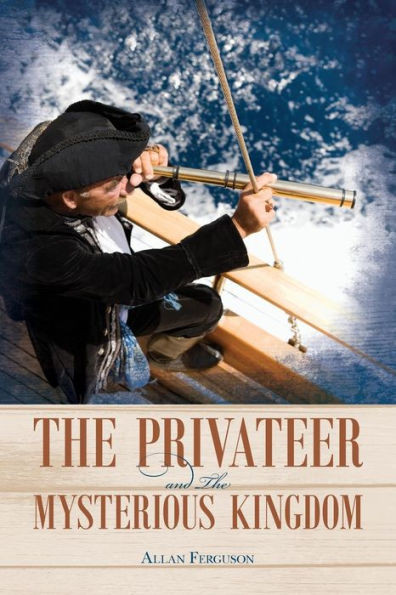 The Privateer And The Mysterious Kingdom