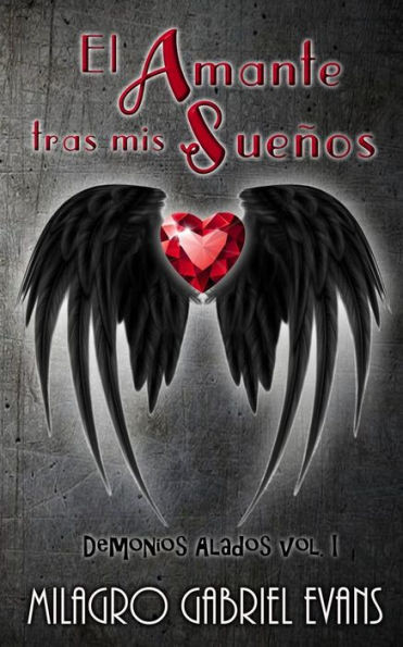 El Amante Tras Mis Suenos (Demonios Alados) (Spanish Edition)