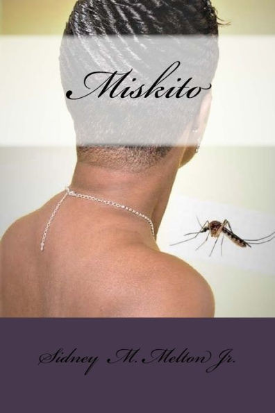 Miskito (Miskito One) (Volume 1)