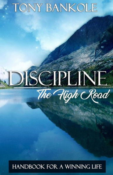 Discipline: The High Road