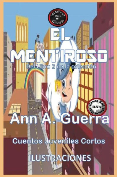 El Mentiroso: Cuento No.18 (Los Mil Y Un Dias Libro 2) (Spanish Edition)
