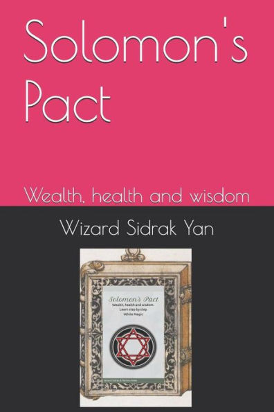 Solomon's Pact: Wealth, Health And Wisdom