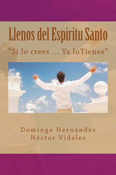 Llenos Del Espiritu Santo (Spanish Edition)