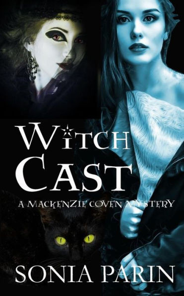 Witch Cast (A Mackenzie Coven Mystery)