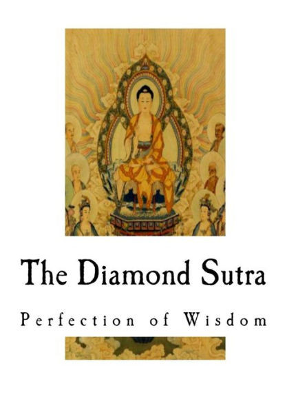 The Diamond Sutra: Perfection Of Wisdom