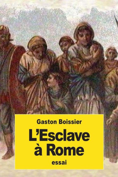 LEsclave À Rome (French Edition)