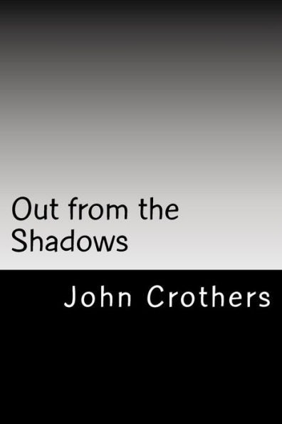 Out From The Shadows