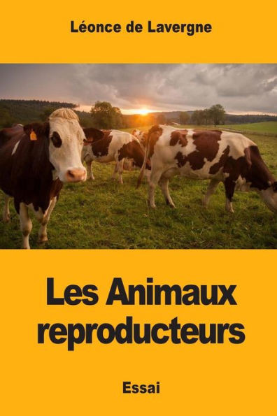 Les Animaux Reproducteurs (French Edition)
