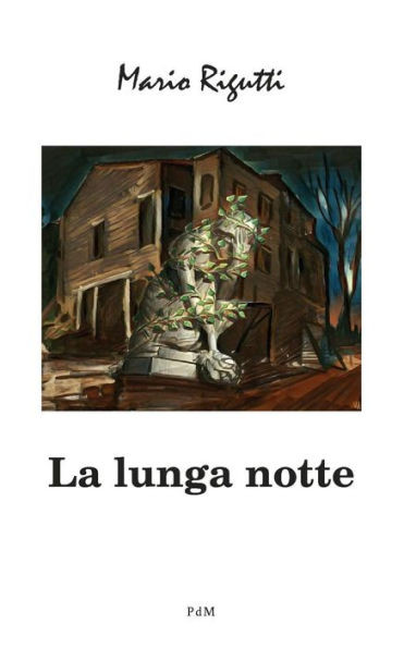 La Lunga Notte (Italian Edition)