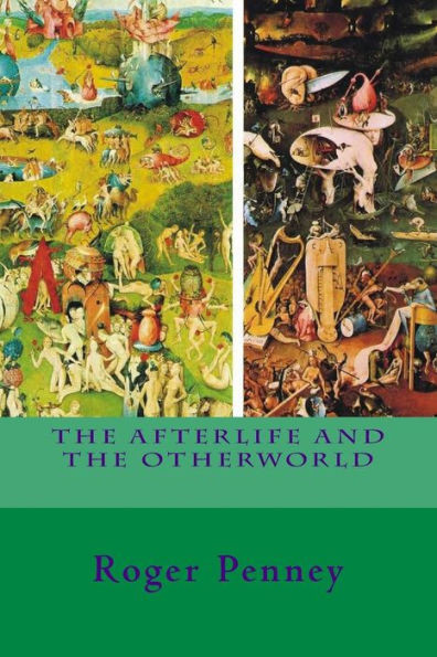 The Afterlife And The Other World