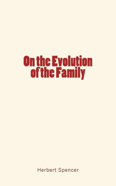 On The Evolution Of The Family