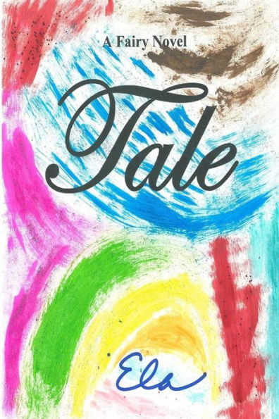 Tale: A Fairy Novel (Fairy Story)