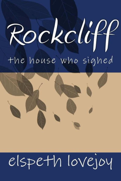 Rockcliff: The House Who Sighed