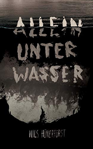 Allein unter Wasser (German Edition)