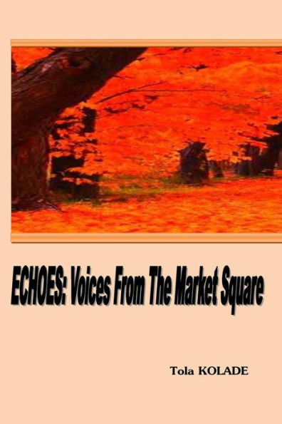 Echoes: Voices From The Market Square