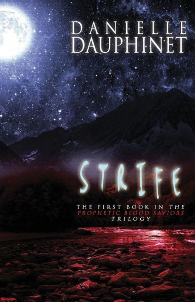 Strife (The Prophetic Blood Saviors Trilogy)