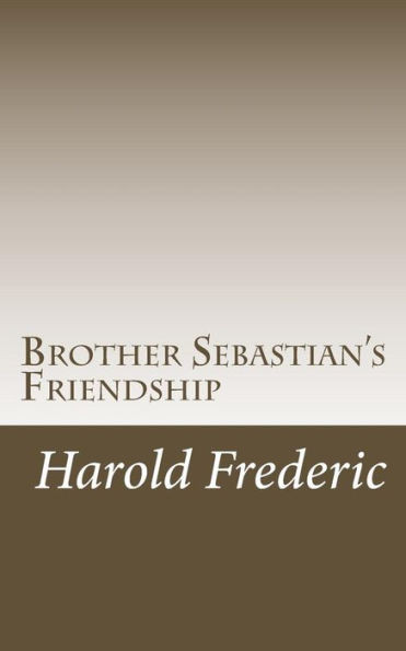 Brother Sebastian's Friendship