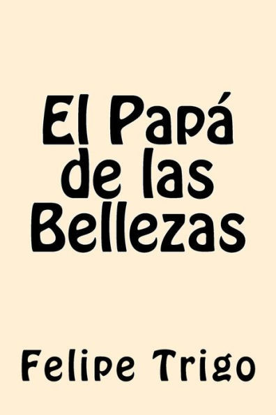 El Papa De Las Bellezas (Spanish Edition)