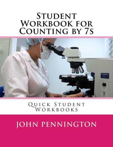 Student Workbook For Counting By 7S: Quick Student Workbooks