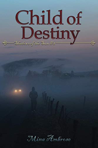 Child of Destiny (Shadows of the Sun)