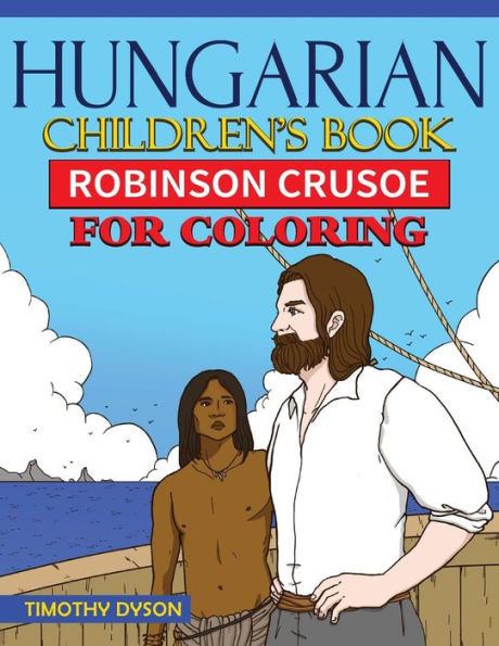 Hungarian Children'S Book: Robinson Crusoe For Coloring