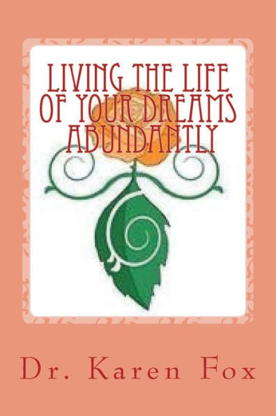 Living The Life Of Your Dreams Abundantly