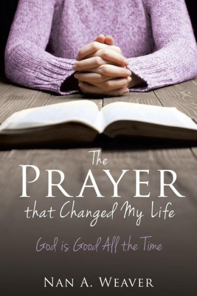 The Prayer That Changed My Life
