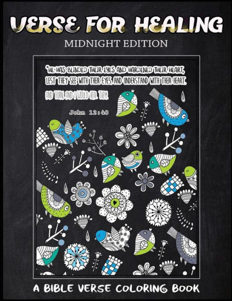 Verse For Healing Midnight Edition: A Bible Verse Coloring Book For Adults, Chalk Board Style, For Prayer (Inspirational Coloring Books)