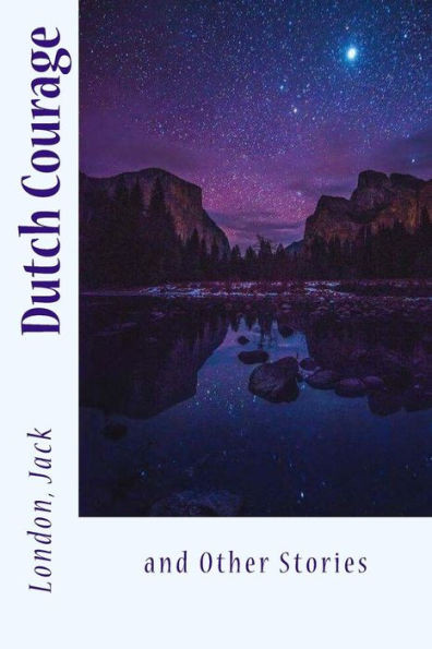 Dutch Courage: And Other Stories