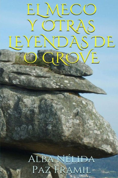 El Meco Y Otras Leyendas De O Grove (Spanish Edition)