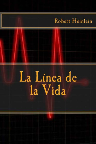 La Linea De La Vida (Spanish Edition)