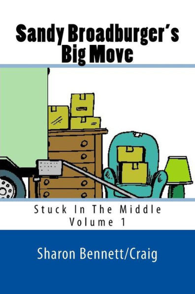 Sandy Broadburger'S Big Move: Stuck In The Middle