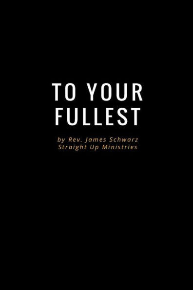 Living To Your Fullest