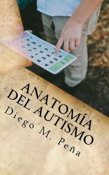 Anatomía Del Autismo: Guía De Bolsillo Para Educadores, Padres Y Estudiantes (Spanish Edition)
